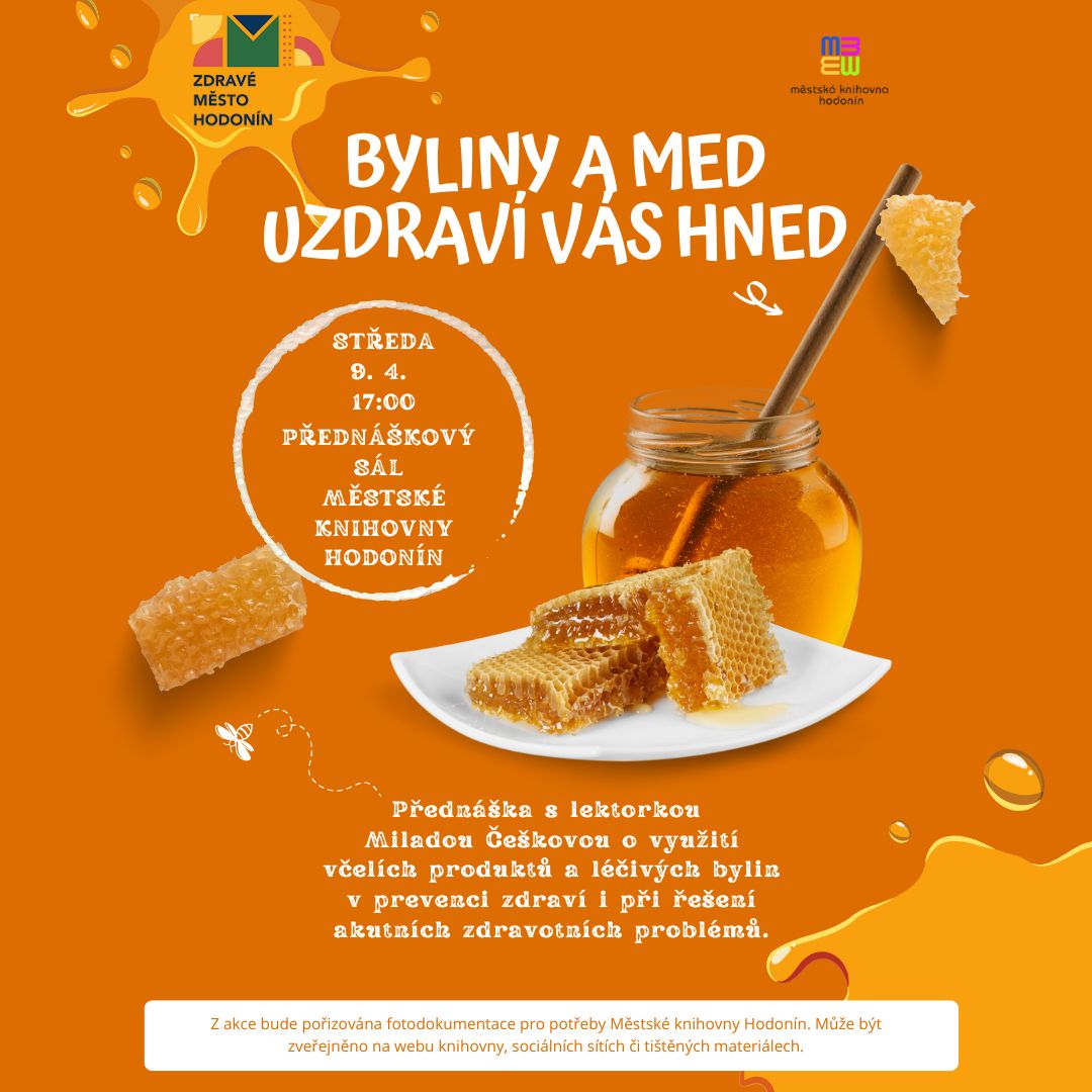 Přednáška s lektorkou Miladou Češkovou o využití včelích produktů a léčivých bylin v prevenci zdraví i při řešení akutních zdravotních problémů.